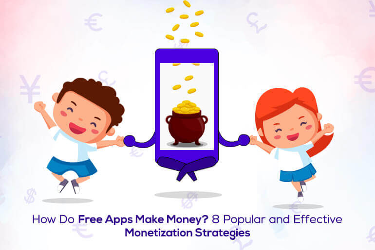 xbytesolutions.com/assets/img/blog/How-Do-Free-Apps-Make-Money-8-Popular-and-Effective-Monetization-Strategies.jpg')}}