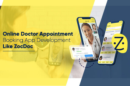 Online Doctor Appointment Booking App Development Like ZocDoc