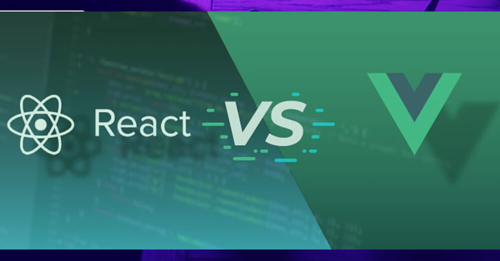 React or Vue – Which One To Choose To Build An App?