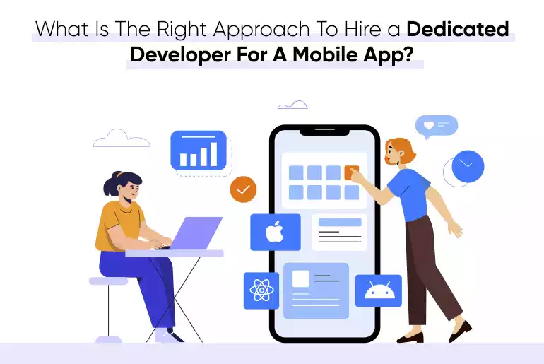 what-is-the-right-approach-to-hire-a-dedicated-developer-for-a-mobile-app-thum