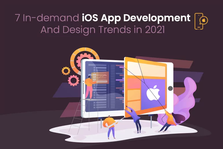 7-in-demand-ios-app-development-and-design-trends-in-2021-thum