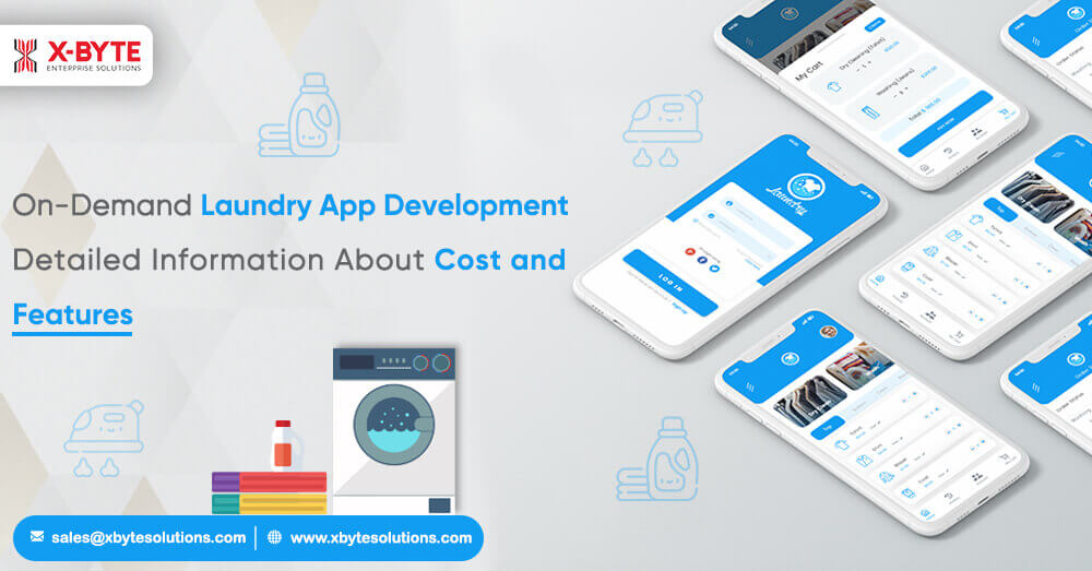 On-Demand Laundry App Development - Detailed Information About Cost and Features