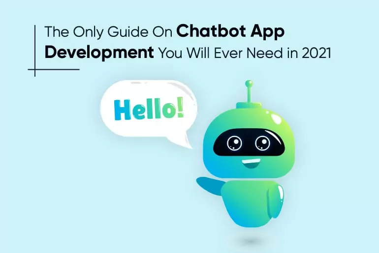 the-only-guide-on-chatbot-development-you-will-ever-need-in-2021-thum.webp