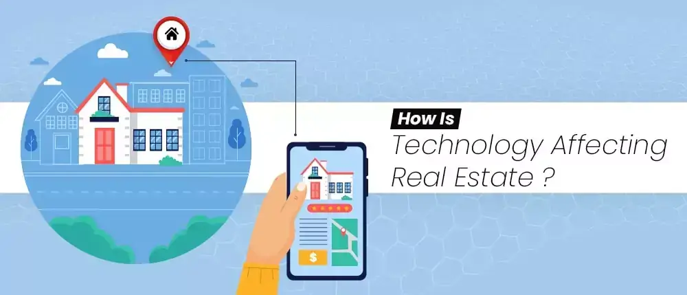 How Is Technology Affecting Real Estate