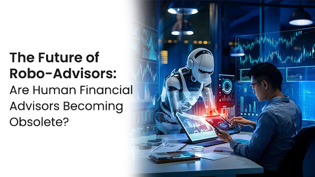 The Future of Robo-Advisors