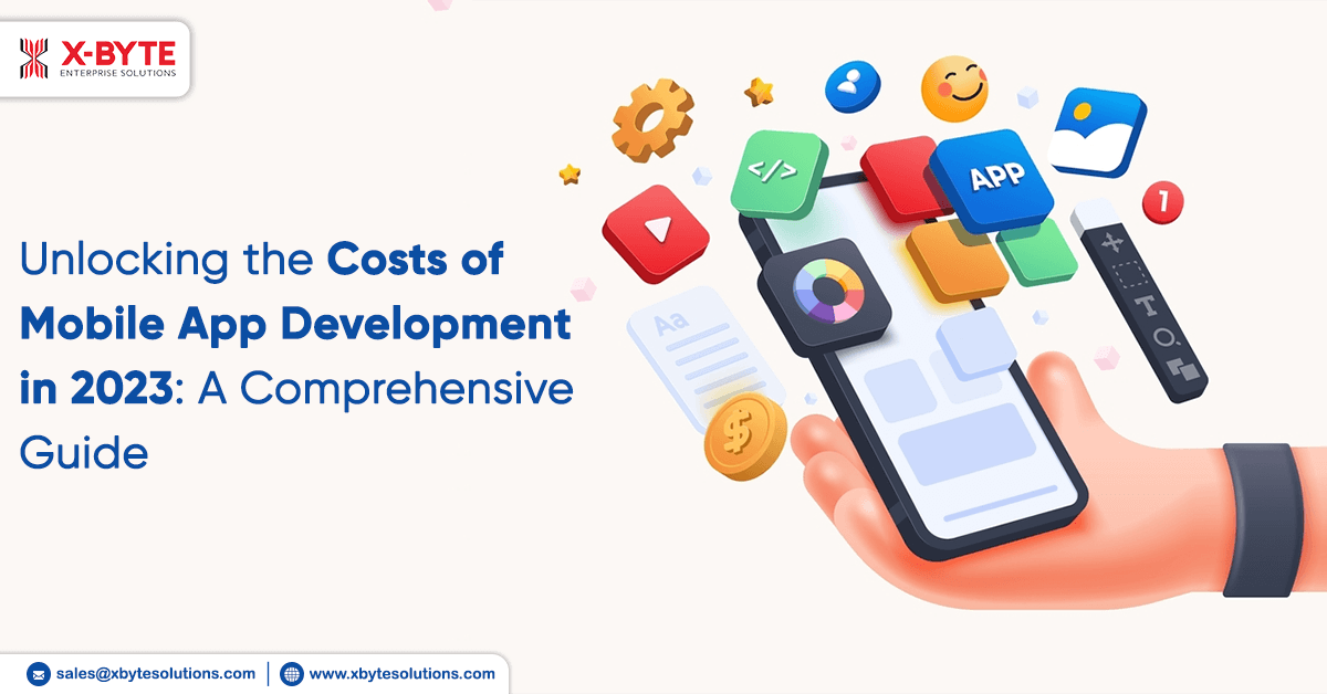 Unlocking the Costs of Mobile App Development in 2023_ A Comprehensive Guide