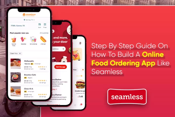 Step By Step Guide On How To Build A Food Ordering App Like Seamless_Thum