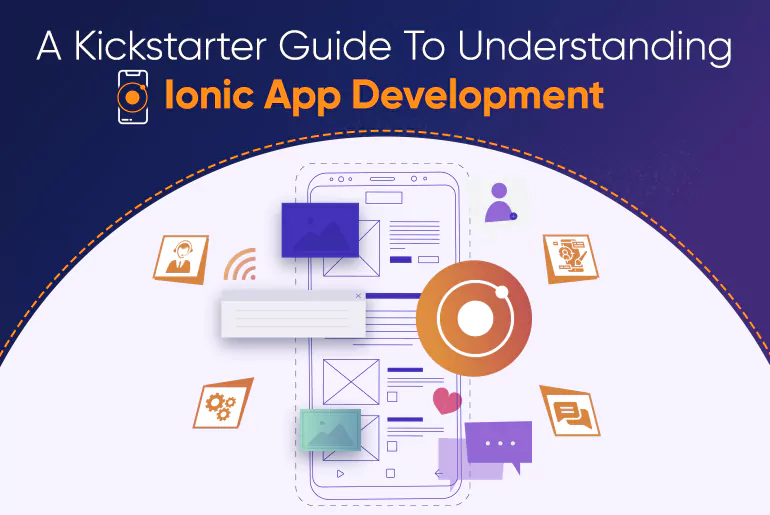 A Kickstarter Guide To Understanding Ionic App Development_Thum