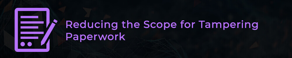 Reducing-the-Scope-for-Tampering-Paperwork
