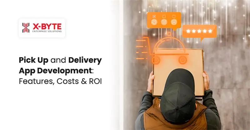 Pick Up & Delivery App Development