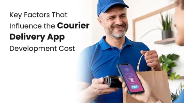 Courier Delivery App Development Cost